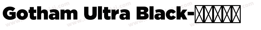 Gotham Ultra Black字体转换